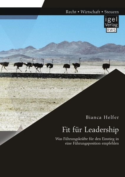 Produktbild: Fit f&uuml;r Leadership: Was F&uuml;hrungskr&auml;fte f&uuml;r den Einstieg in eine F&uuml;hrungsposition empfehlen