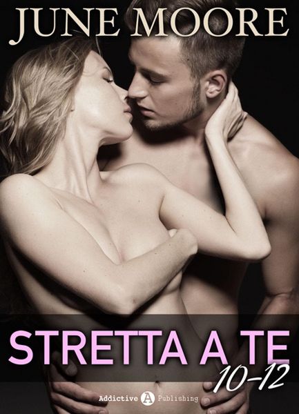 Produktbild: Stretta a te, vol. 10-12
