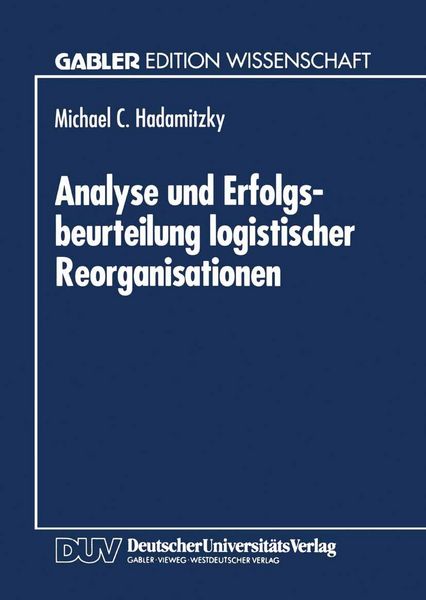 Produktbild: Analyse und Erfolgsbeurteilung logistischer Reorganisationen