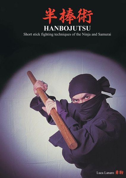 Produktbild: HANBOJUTSU Short stick fighting techniques of the Ninja and Samurai