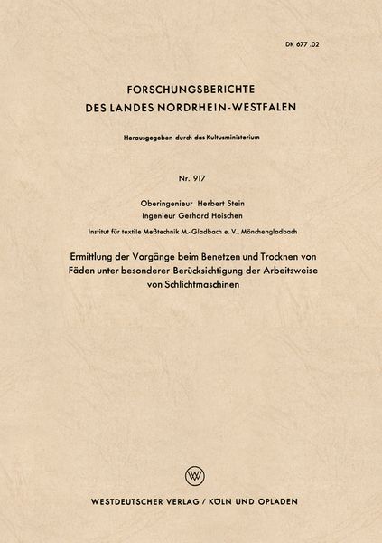 Produktbild: Ermittlung der Vorg&auml;nge beim Benetzen und Trocknen von F&auml;den unter besonderer Ber&uuml;cksichtigung der Arbeitsweise von Schlichtmaschinen