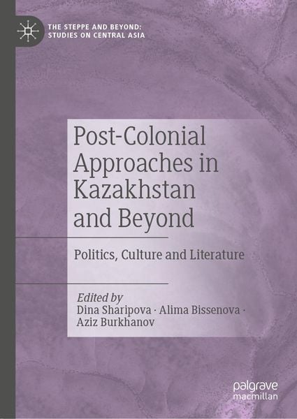 Produktbild: Post-Colonial Approaches in Kazakhstan and Beyond