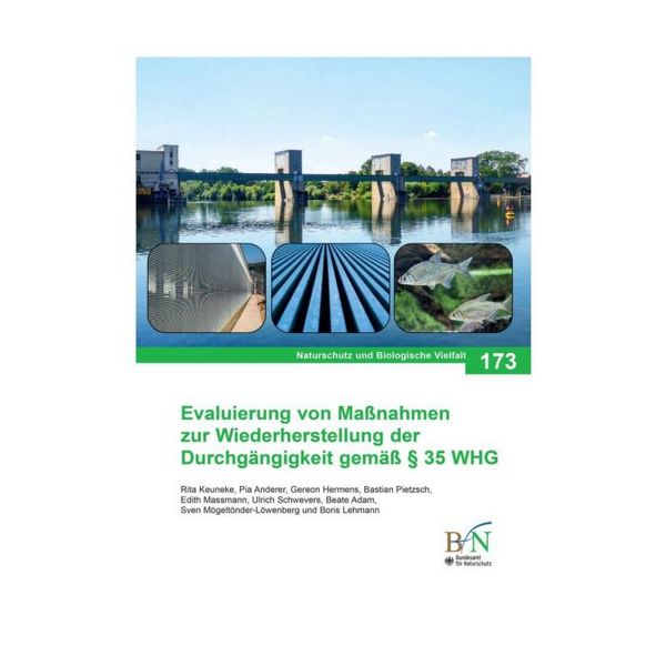 Produktbild: NaBiV Heft 173: Evaluierung von Ma&szlig;nahmen zur Wiederherstellung der Durchg&auml;ngigkeit gem&auml;&szlig; &sect; 35 WHG