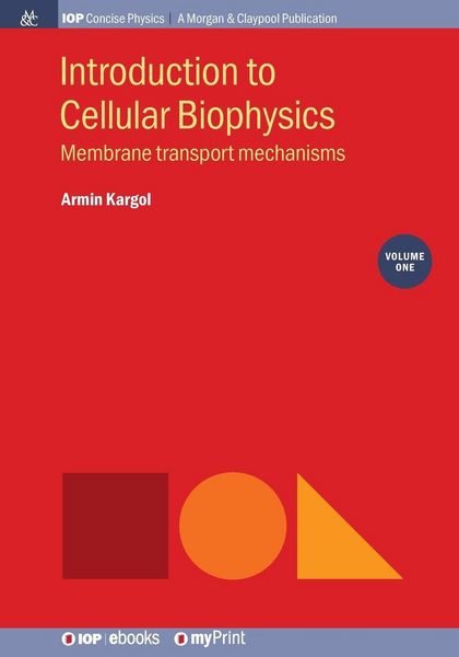 Produktbild: Introduction to Cellular Biophysics, Volume 1