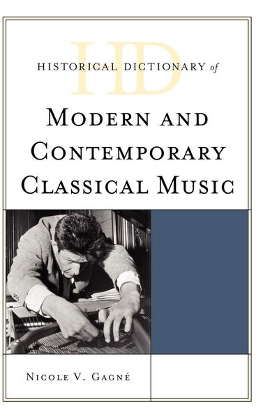 Produktbild: Gagn&eacute;, N: Historical Dictionary of Modern and Contemporary C