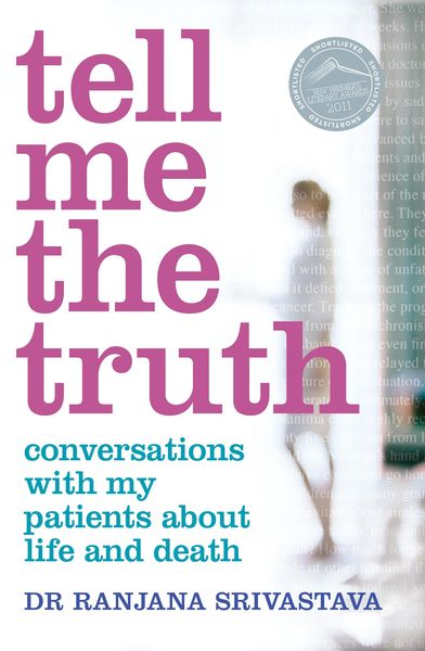 Produktbild: Tell Me the Truth: Conversations with my patients about life and death