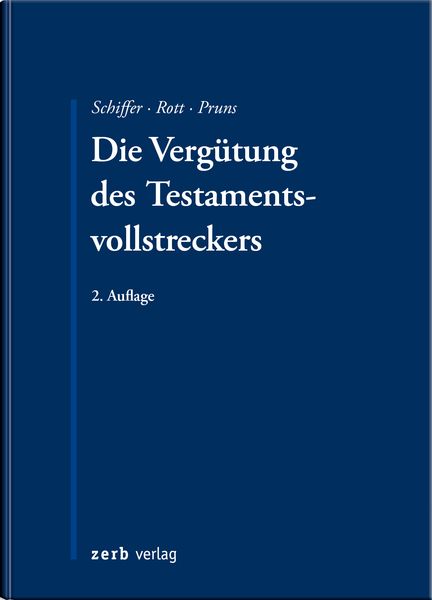 Die Vergütung des Testamentsvollstreckers, Taschenbuch von Peter Hinrich Meier,Matthias Pruns,Wolfgang Prof. Reimann,Peter Dr. Reinfeldt,Eberhard