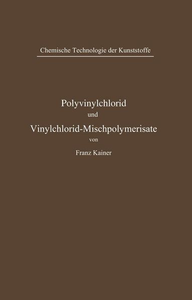 Produktbild: Polyvinylchlorid und Vinylchlorid-Mischpolymerisate