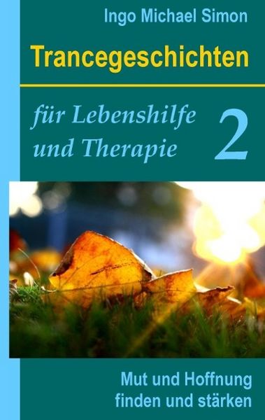 Produktbild: Trancegeschichten f&uuml;r Lebenshilfe und Therapie. Band 2