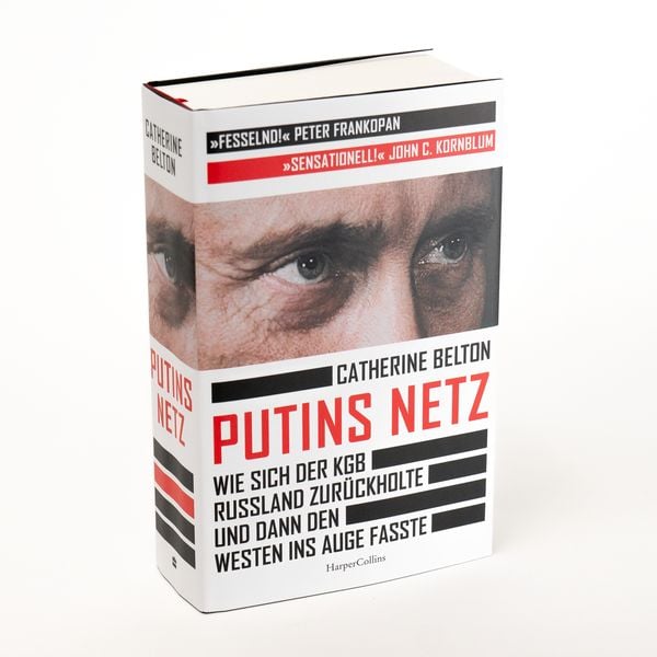Produktbild: Putins Netz. Wie sich der KGB Russland zur&uuml;ckholte und dann den Westen ins Auge fasste