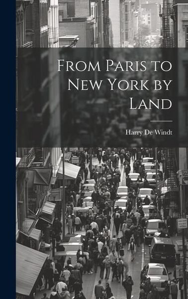 Produktbild: From Paris to New York by Land