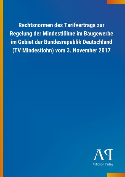 Produktbild: Rechtsnormen des Tarifvertrags zur Regelung der Mindestl&ouml;hne