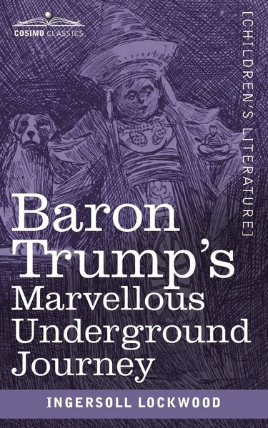 Produktbild: Baron Trump's Marvellous Underground Journey
