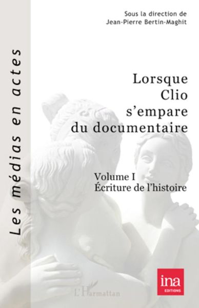Produktbild: Lorsque Clio s'empare du documentaire (Volume I)