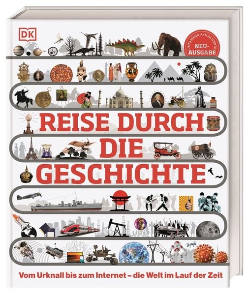 Reise durch die Geschichte, Gebundene Ausgabe von , DK Verlag Dorling Kindersley, 9783831050352