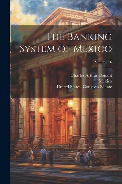Produktbild: The Banking System of Mexico; Volume 16