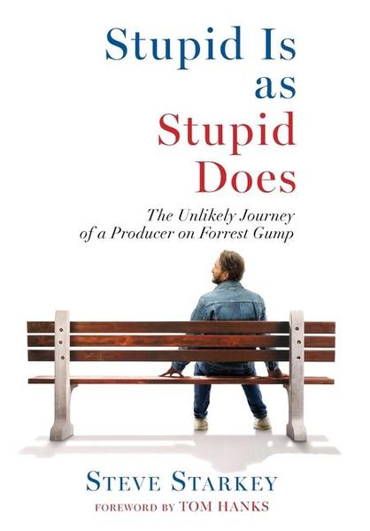 Produktbild: Stupid Is as Stupid Does - The Unlikely Journey of a Producer on Forrest Gump
