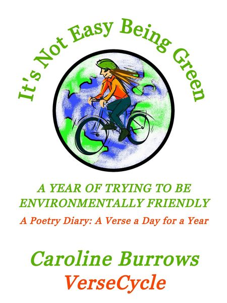 Produktbild: It's Not Easy Being Green: A Year of Trying to be Environmentally Friendly: A Poetry Diary: A Verse a Day for a Year