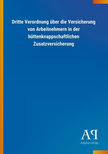 Produktbild: Dritte Verordnung &uuml;ber die Versicherung von Arbeitnehmern in