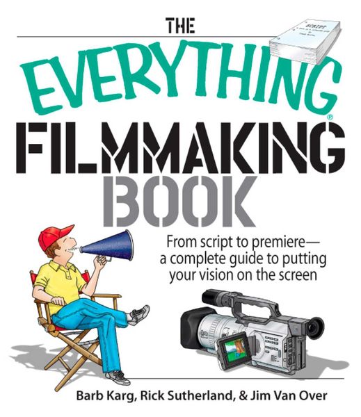 Produktbild: The Everything Filmmaking Book