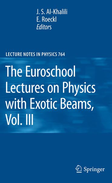 Produktbild: The Euroschool Lectures on Physics with Exotic Beams, Vol. III
