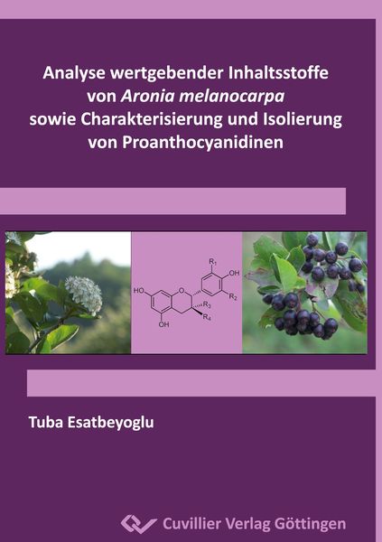 Produktbild: Analyse wertgebender Inhaltsstoffe von Aronia melanocarpa sowie Charakterisierung und Isolierung von Proanthocyanidinen