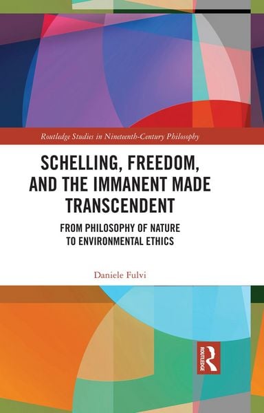 Produktbild: Schelling, Freedom, and the Immanent Made Transcendent