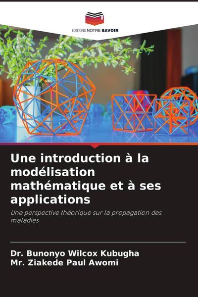 Produktbild: Une introduction &agrave; la mod&eacute;lisation math&eacute;matique et &agrave; ses applications