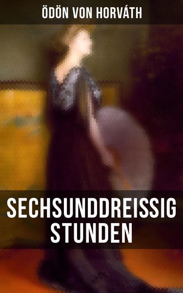 Produktbild: Sechsunddrei&szlig;ig Stunden
