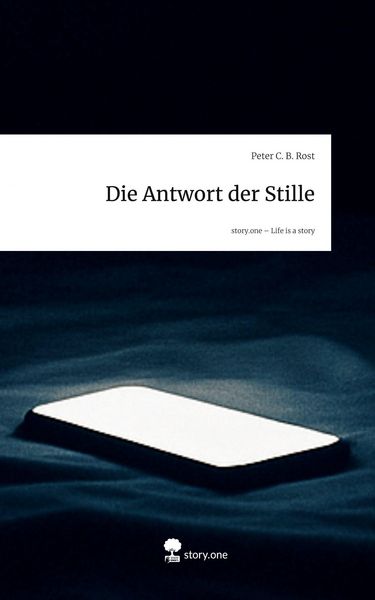 Produktbild: Die Antwort der Stille. Life is a Story - story.one