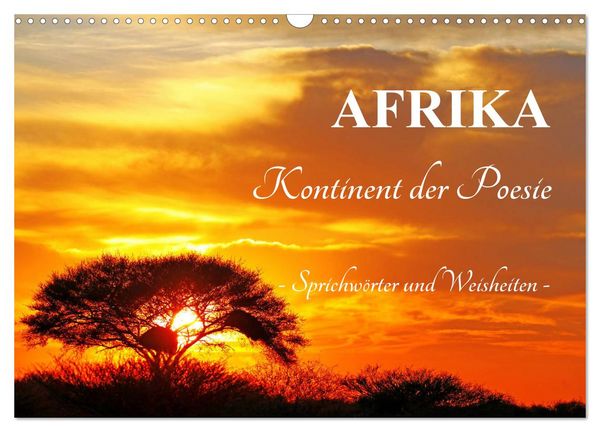 AFRIKA - Kontinent der Poesie (Wandkalender 2026 DIN A3 quer), CALVENDO Monatskalender