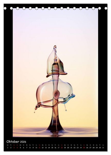 Produktbild: Au&szlig;ergew&ouml;hnliche Kunst - Wasser Tropfenfotografie (Tischkalender 2026 DIN A5 hoch), CALVENDO Monatskalender