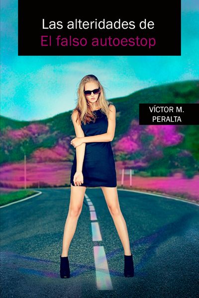 Produktbild: Las alteridades de "El falso autoestop"