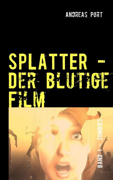 Produktbild: SPLATTER - Der blutige Film