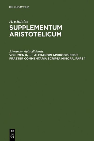 Produktbild: Alexandri Aphrodisiensis praeter commentaria scripta minora