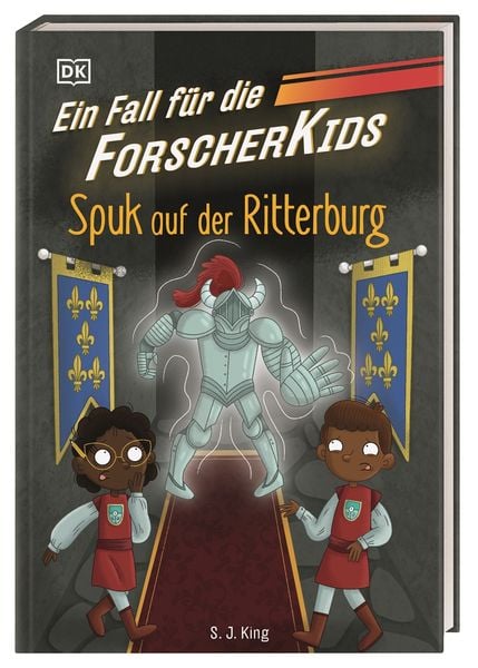 Ein Fall für die Forscher-Kids 10. Spuk auf der Ritterburg, Gebundene Ausgabe von S. J. King, DK Verlag Dorling Kindersley, 978-3-8310-5008-6