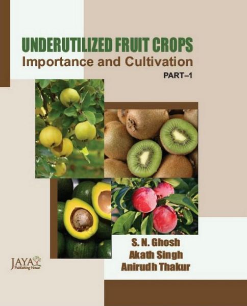 Produktbild: Underutilized Fruit Crops : Importance and Cultivation Part-I