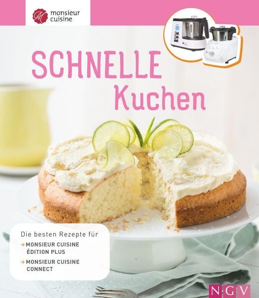 Produktbild: Monsieur Cuisine: Schnelle Kuchen