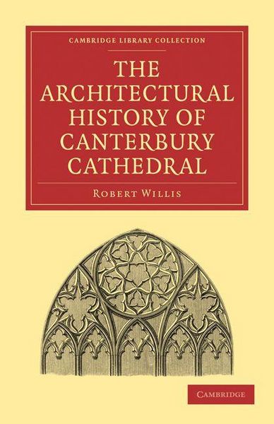 Produktbild: The Architectural History of Canterbury Cathedral