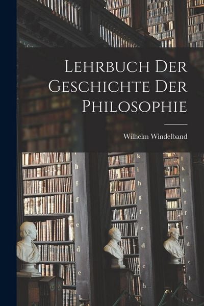 Produktbild: Lehrbuch Der Geschichte Der Philosophie