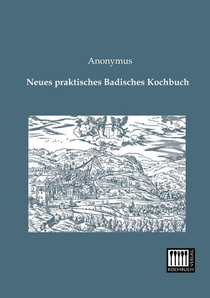 Produktbild: Neues praktisches Badisches Kochbuch