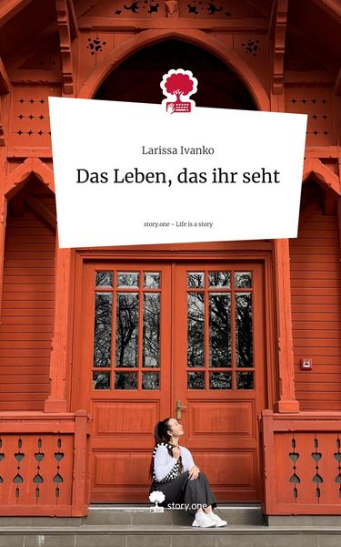 Produktbild: Das Leben, das ihr seht. Life is a Story - story.one