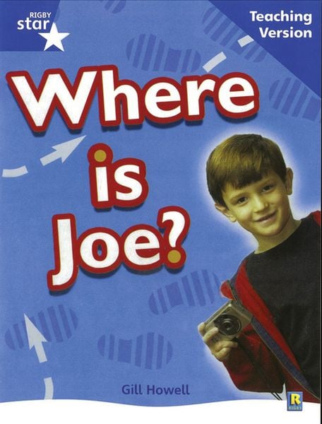 Produktbild: Rigby Star Non-Fiction Blue Level: Where is Joe? Teaching Version Framework Edition
