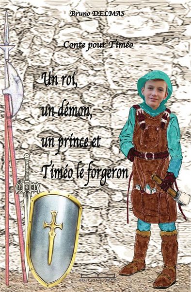 Produktbild: Un roi, un d&eacute;mon, un prince et Tim&eacute;o le forgeron