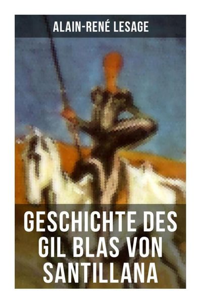 Produktbild: Geschichte des Gil Blas von Santillana