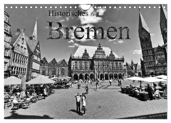 Historisches Bremen (Wandkalender 2026 DIN A4 quer), CALVENDO Monatskalender
