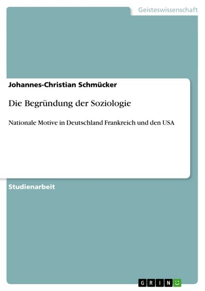 Produktbild: Die Begr&uuml;ndung der Soziologie
