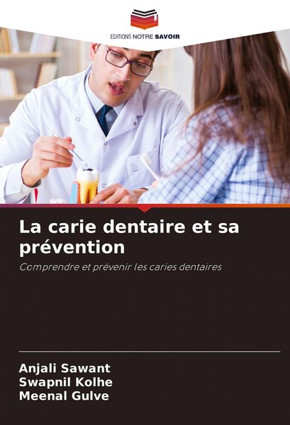 Produktbild: La carie dentaire et sa pr&eacute;vention