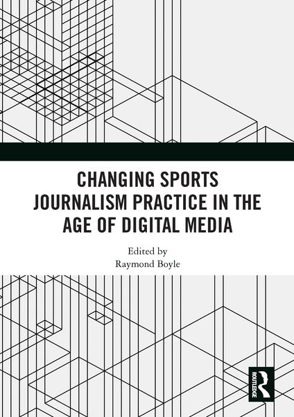 Produktbild: Changing Sports Journalism Practice in the Age of Digital Media
