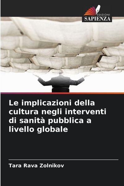 Produktbild: Le implicazioni della cultura negli interventi di sanit&agrave; pubblica a livello globale